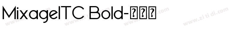 MixageITC Bold字体转换